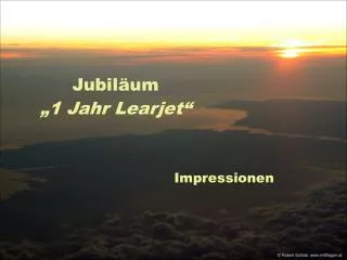 1 jahr learjet