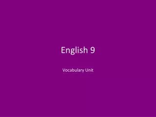English 9 Vocabulary Unit