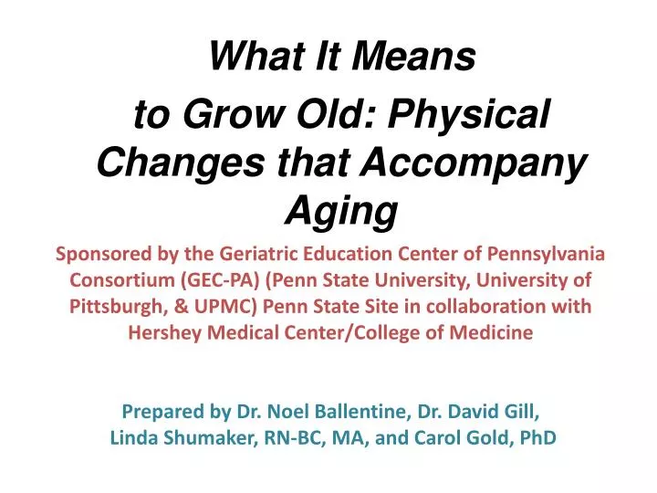 what it means to grow old physical changes that accompany aging