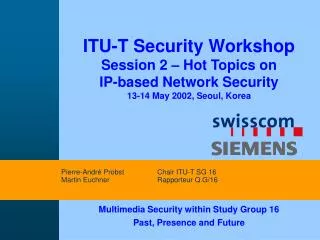 Multimedia Security within Study Group 16 Past, Presence and Future