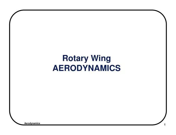 rotary wing aerodynamics