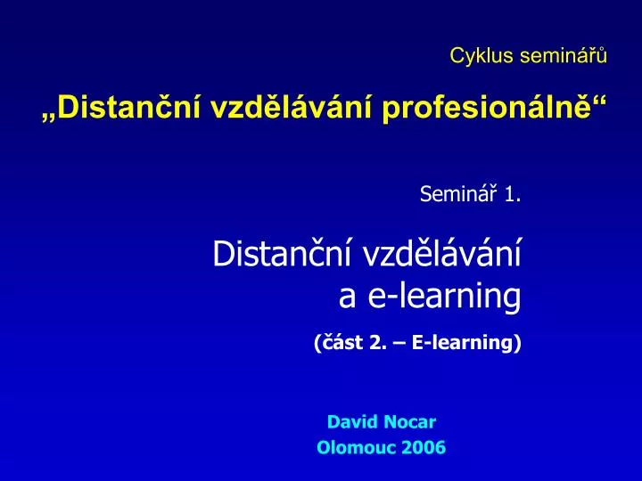 semin 1 distan n vzd l v n a e learning st 2 e learning