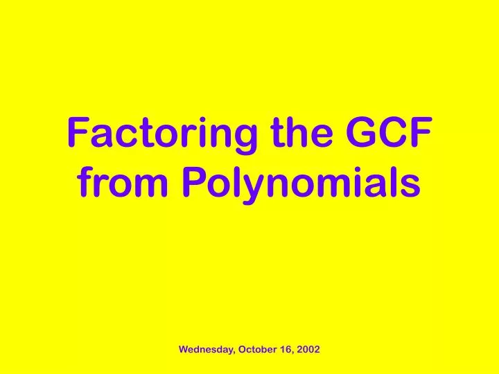 factoring the gcf from polynomials