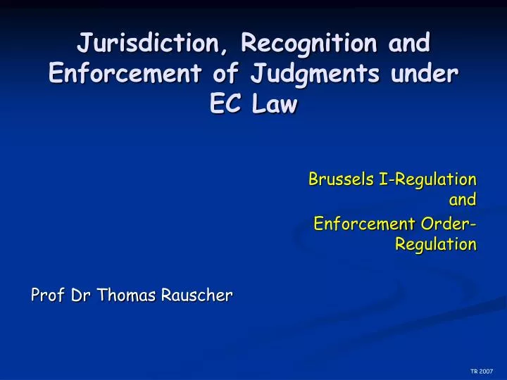 jurisdiction recognition and enforcement of judgments under ec law