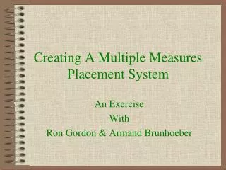 Creating A Multiple Measures Placement System