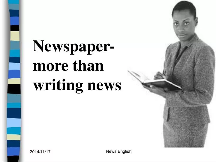 newspaper more than writing news