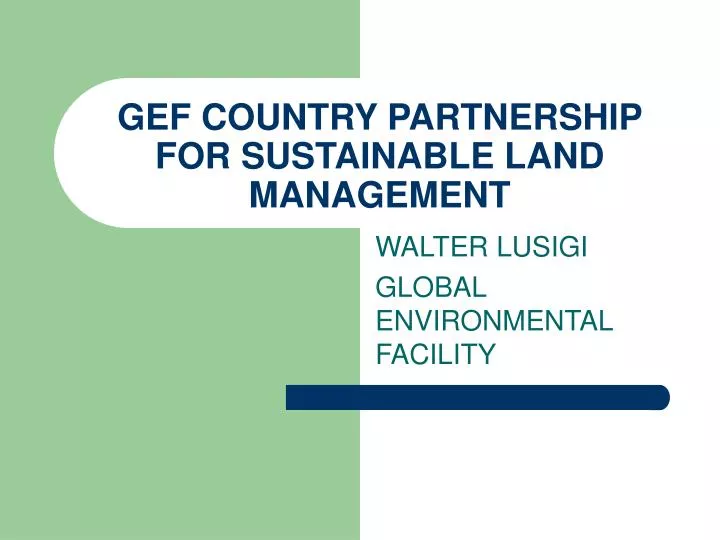 gef country partnership for sustainable land management