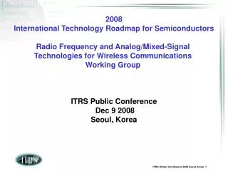 2008 International Technology Roadmap for Semiconductors Radio Frequency and Analog/Mixed-Signal