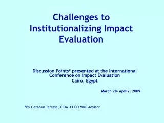 Challenges to Institutionalizing Impact Evaluation