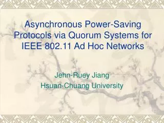 Asynchronous Power-Saving Protocols via Quorum Systems for IEEE 802.11 Ad Hoc Networks