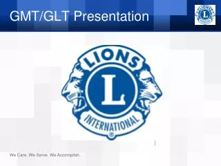 GMT/GLT Presentation