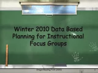 Winter 2010 Data Based Planning for Instructional Focus Groups