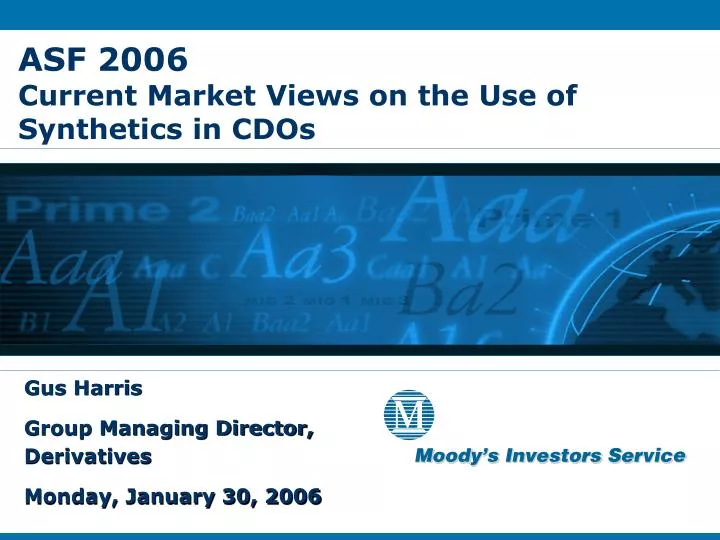 asf 2006 current market views on the use of synthetics in cdos