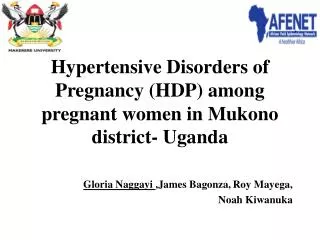 Hypertensive Disorders of Pregnancy (HDP) among pregnant women in Mukono district- Uganda