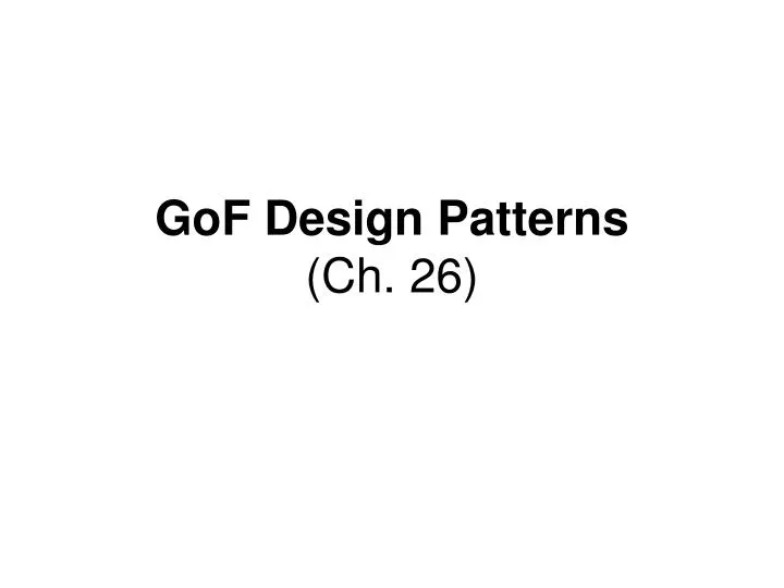 gof design patterns ch 26