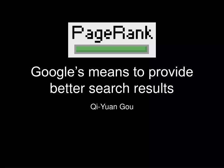 google s means to provide better search results