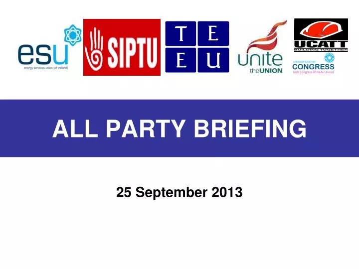 all party briefing