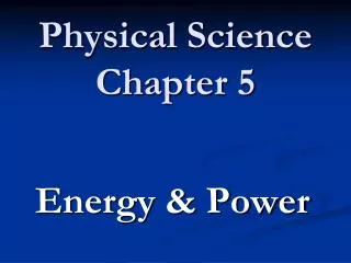 Physical Science Chapter 5