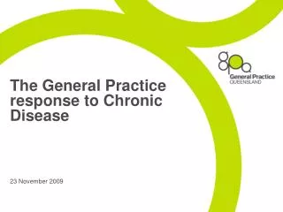 The General Practice response to Chronic Disease