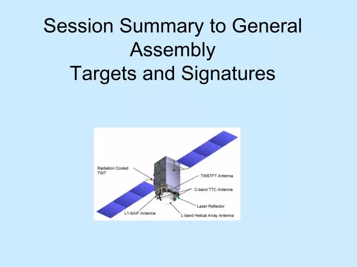 session summary to general assembly targets and signatures