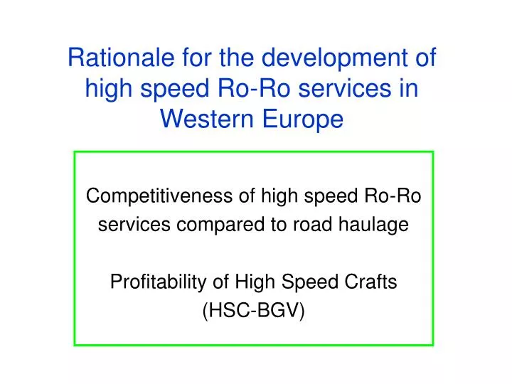 rationale for the development of high speed ro ro services in western europe