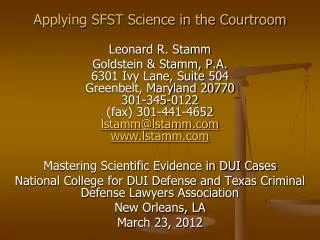 Applying SFST Science in the Courtroom