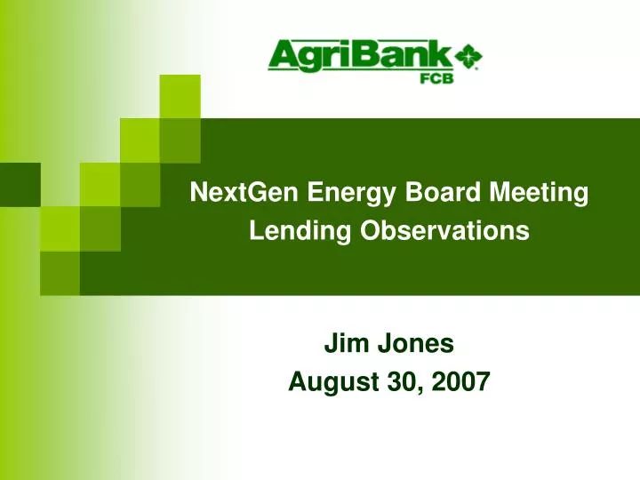 nextgen energy board meeting lending observations jim jones august 30 2007
