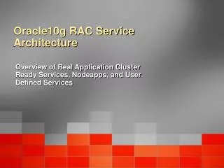 Oracle10g RAC Service Architecture