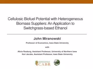 John Miranowski Professor of Economics, Iowa State University with