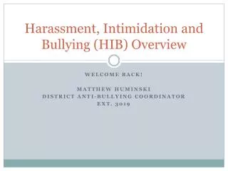 Harassment, Intimidation and Bullying (HIB) Overview