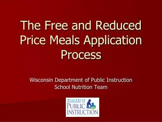 The Free and Reduced Price Meals Application Process