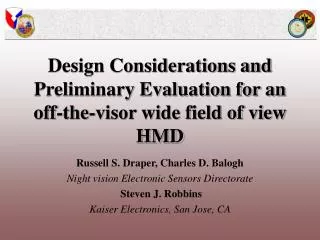 Design Considerations and Preliminary Evaluation for an off-the-visor wide field of view HMD
