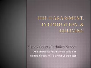 HIB: Harassment, Intimidation, &amp; Bullying