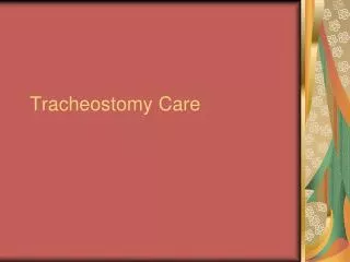 Tracheostomy Care