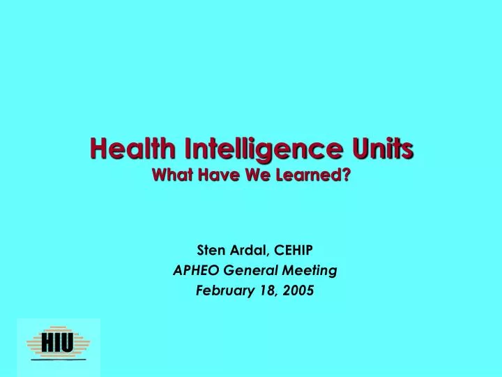 health intelligence units what have we learned