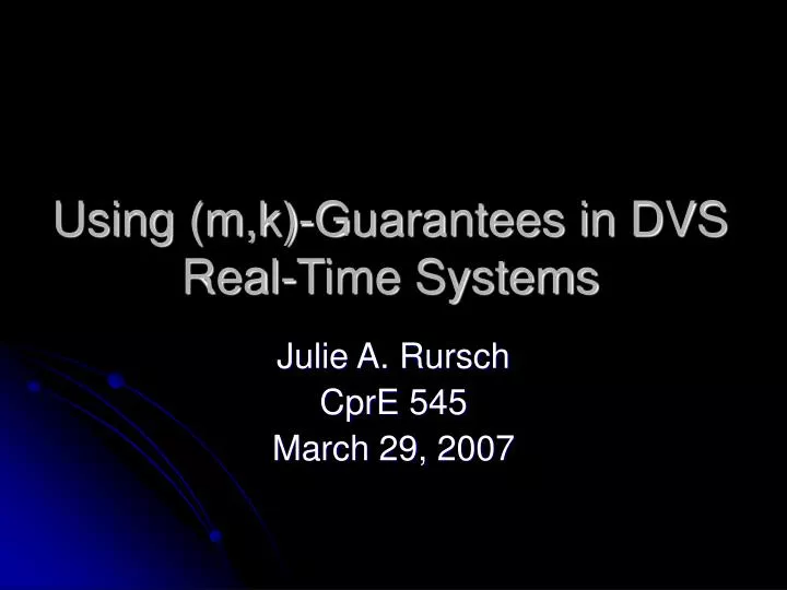using m k guarantees in dvs real time systems