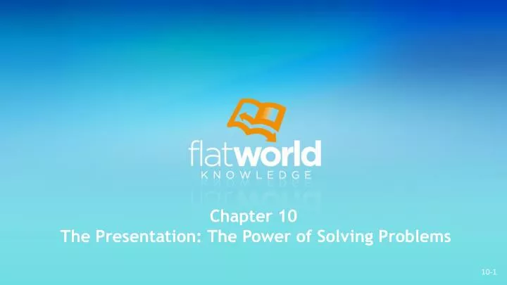 chapter 10 the presentation the power of solving problems