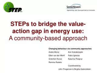 STEPs to bridge the value-action gap in energy use: A community-based approach