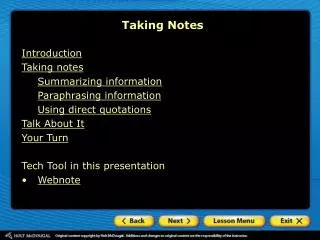 Introduction Taking notes Summarizing information Paraphrasing information Using direct quotations