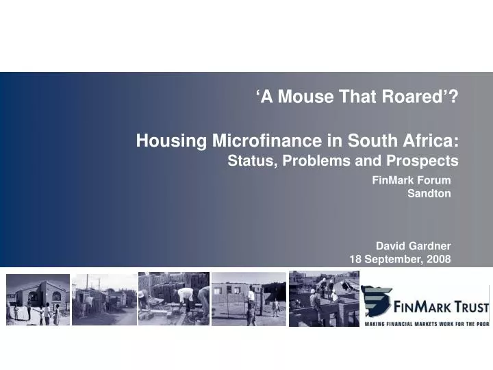 a mouse that roared housing microfinance in south africa status problems and prospects