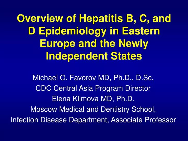 overview of hepatitis b c and d epidemiology in eastern europe and the newly independent states