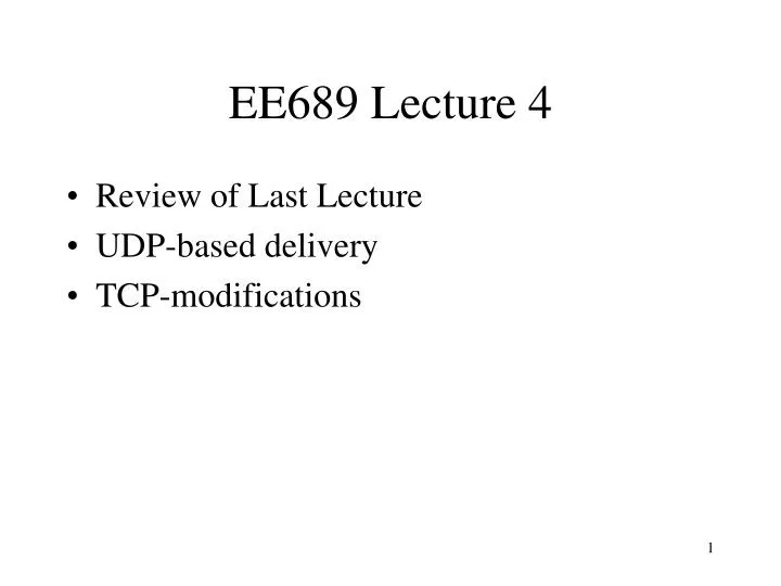 ee689 lecture 4