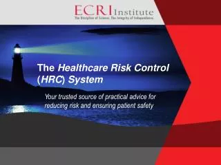 The Healthcare Risk Control ( HRC ) System