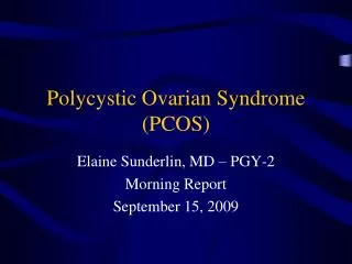 Polycystic Ovarian Syndrome (PCOS)