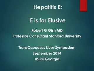 Hepatitis E: E is for Elusive