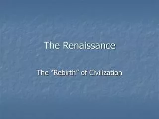 The Renaissance