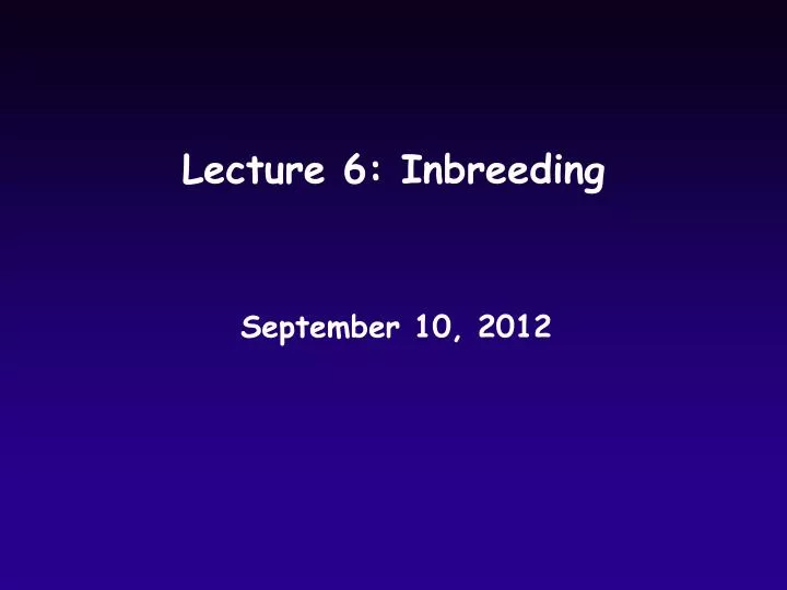 lecture 6 inbreeding