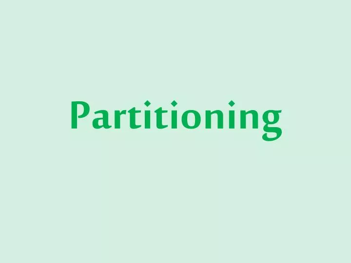 partitioning