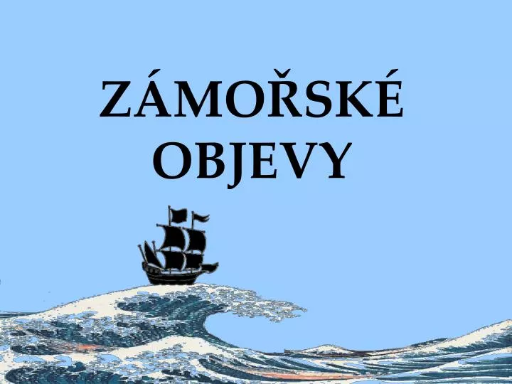 z mo sk objevy