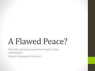 A Flawed Peace?